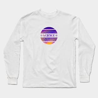 Science for scientists Long Sleeve T-Shirt